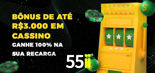 55ii melhor bônus de depósito